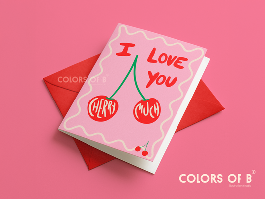 I Love You Cherry Much